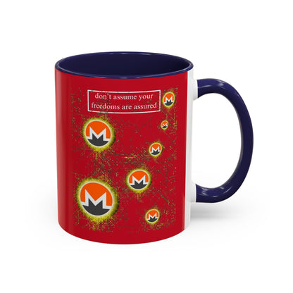 Monero (XMR) don't assume your freedoms are assured Red Accent Mug by cypherpunkgear.com
