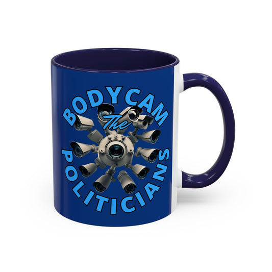 Bodycam the Politicians Cameras Blue Accent Mug by cypherpunkgear.com