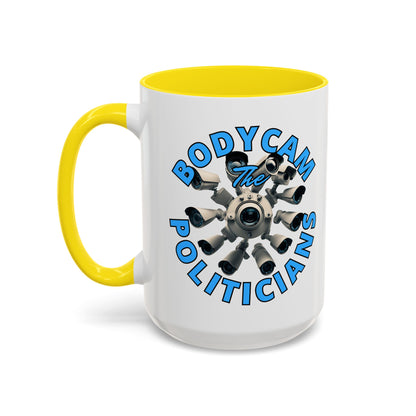 Bodycam the Politicians Cameras White Accent Mug by cypherpunkgear.com