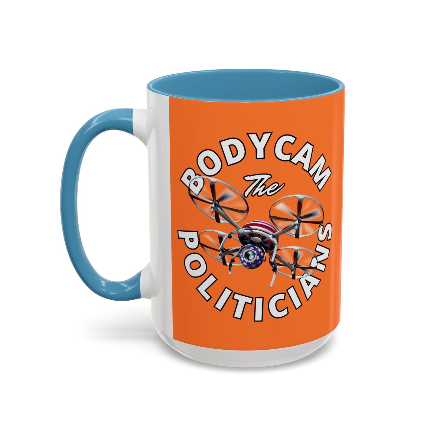 Bodycam the Politicians Drone Orange Accent Mug by cypherpunkgear.com