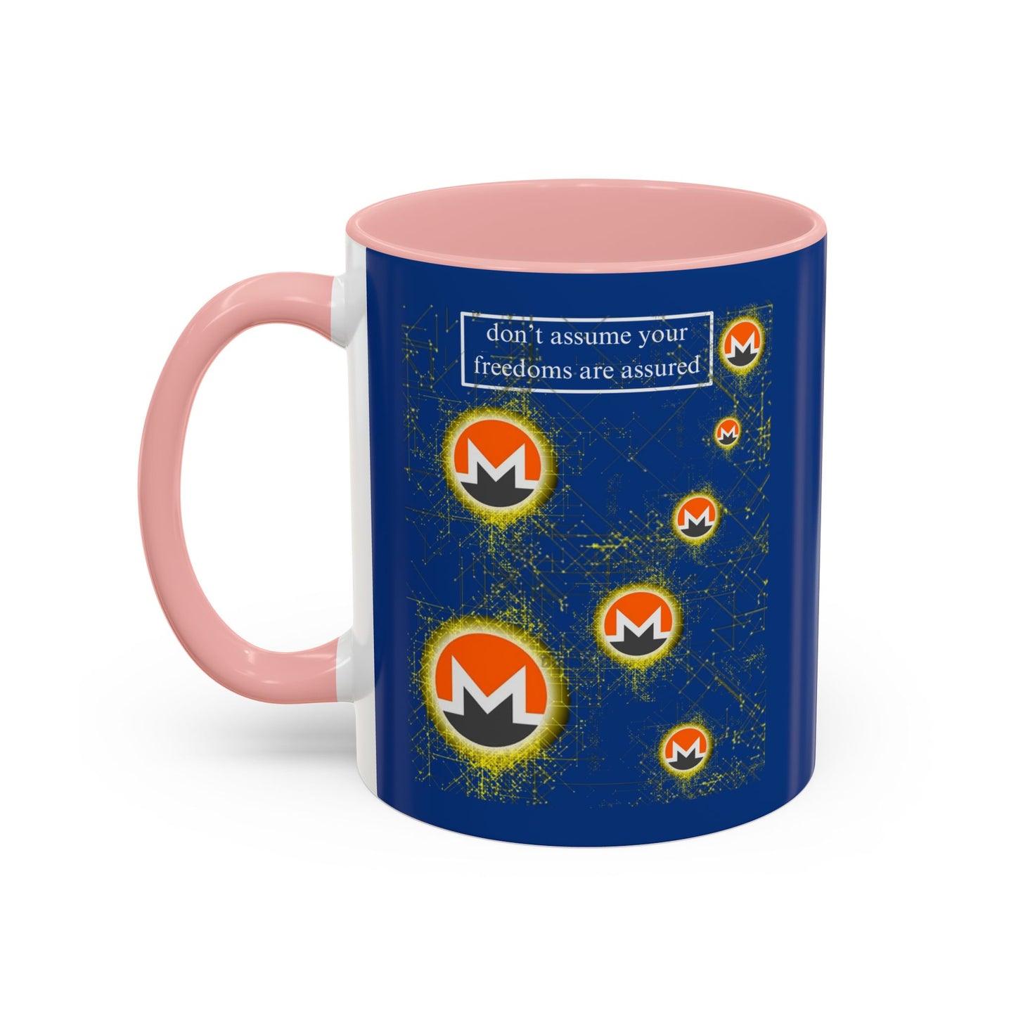 Monero (XMR) don't assume your freedoms are assured Blue Accent Mug by cypherpunkgear.com