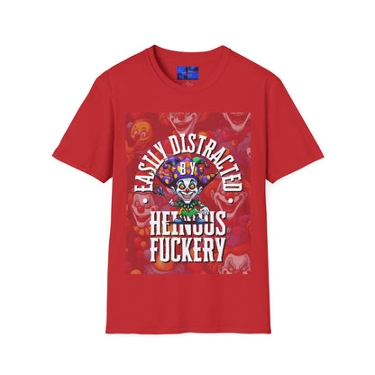 Easily Distracted by Heinous Fuckery Little Jincs LTcolors Unisex T-Shirt by cypherpunkgear