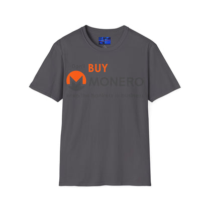 Don't buy Monero (XMR) Dark colors Unisex T-Shirt by cypherpunkgear.com