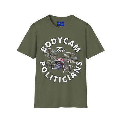 Bodycam the Politicians Drone Dark colors Unisex T-Shirt by cypherpunkgear.com