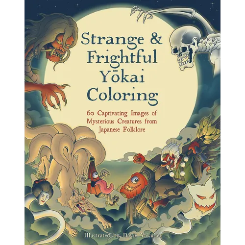 Strange & Frightful Yokai Coloring - Paperback