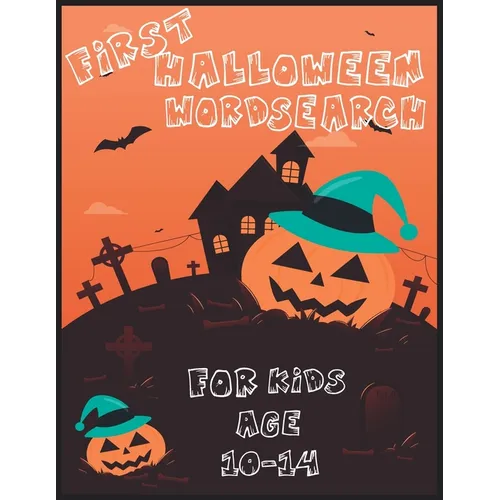 First Halloween Word Search for Kids Age 10-14: Halloween Word Search Puzzle Activities Book for Kids All Ages 10-14 - Large Print From Easy-to-Read c - Paperback