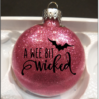 Wee Bit Wicked Glitter Christmas Ornament Shatterproof Horror Halloween Metaphysical