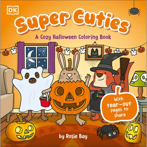 Super Cuties: A Cozy Halloween Coloring Book: 30 Cute and Spooky Illustrations for All Ages - Paperback
