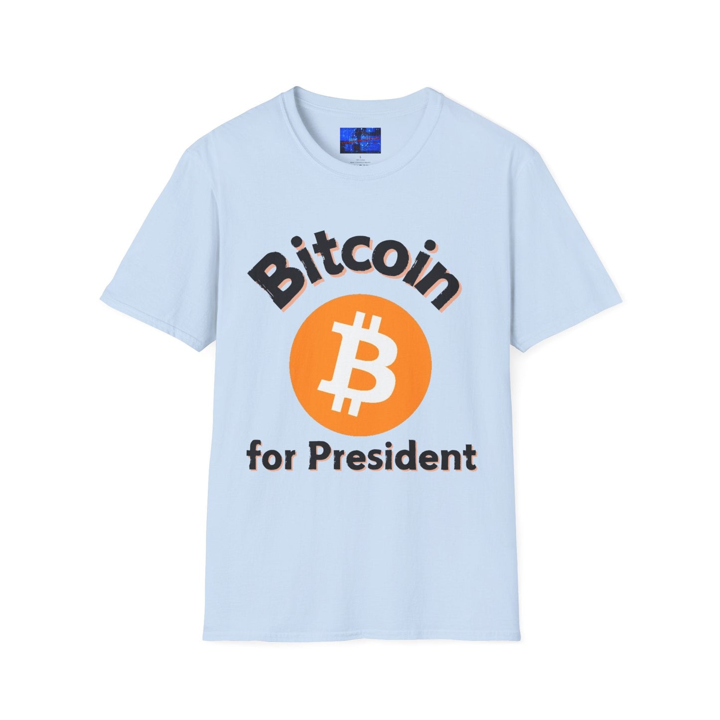Bitcoin (BTC) for President LTcolors Unisex T-Shirt by cypherpunkgear – cypherpunkgear.com | Cypherpunk Merch