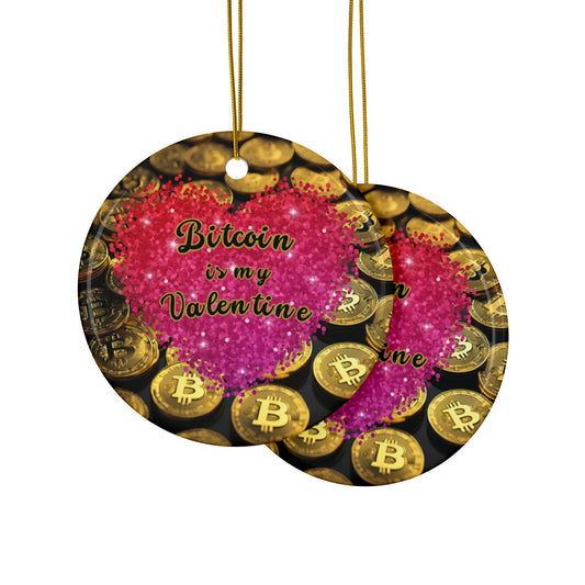 Bitcoin is My Valentine Ornament by cypherpunkgear – cypherpunkgear.com | Cypherpunk Merch