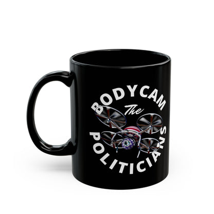 Bodycam the Politicians Drone Black Mug by cypherpunkgear.com – cypherpunkgear.com | Cypherpunk Merch