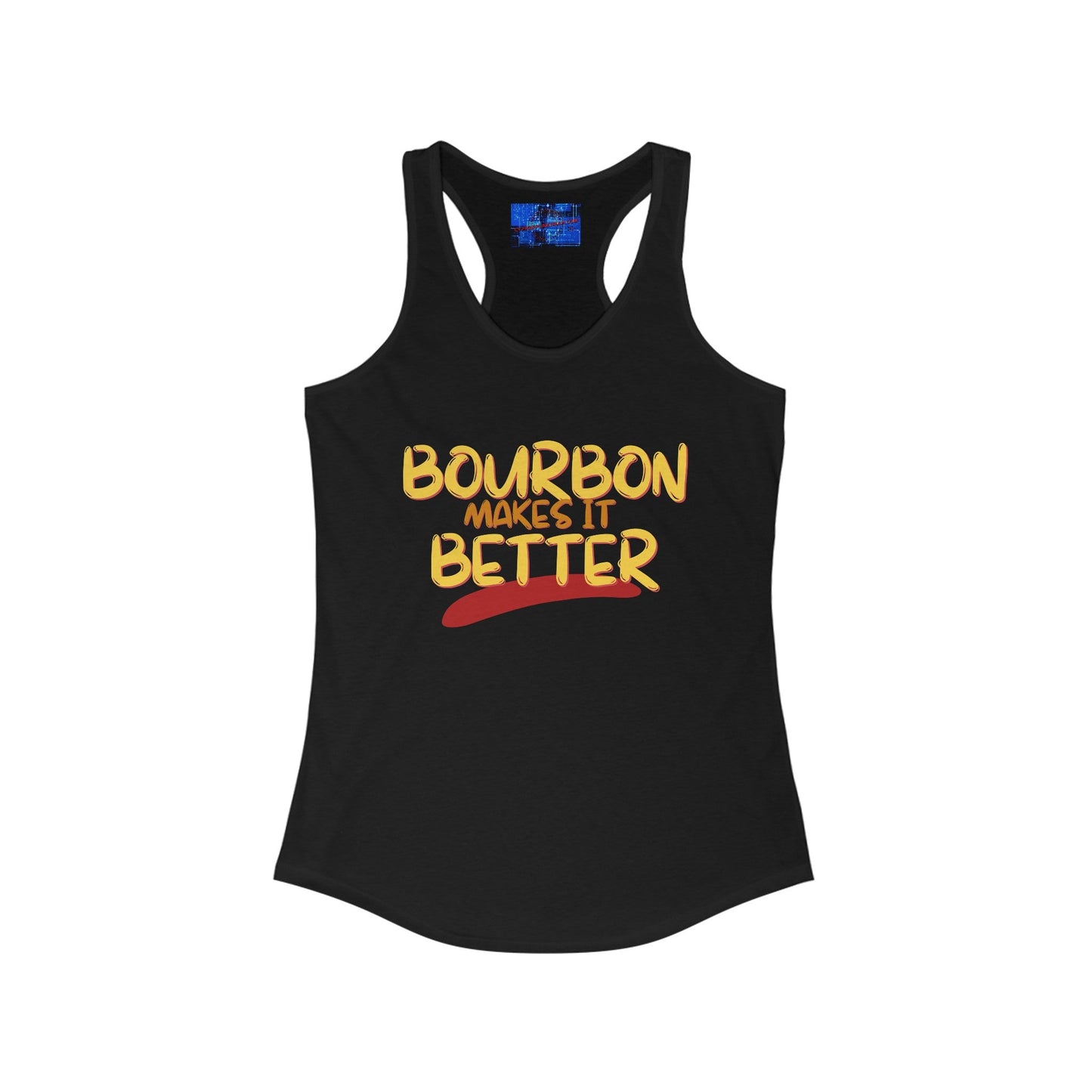 Bourbon makes it better Women's Racerback Tank Top by cypherpunkgear – cypherpunkgear.com | Cypherpunk Merch