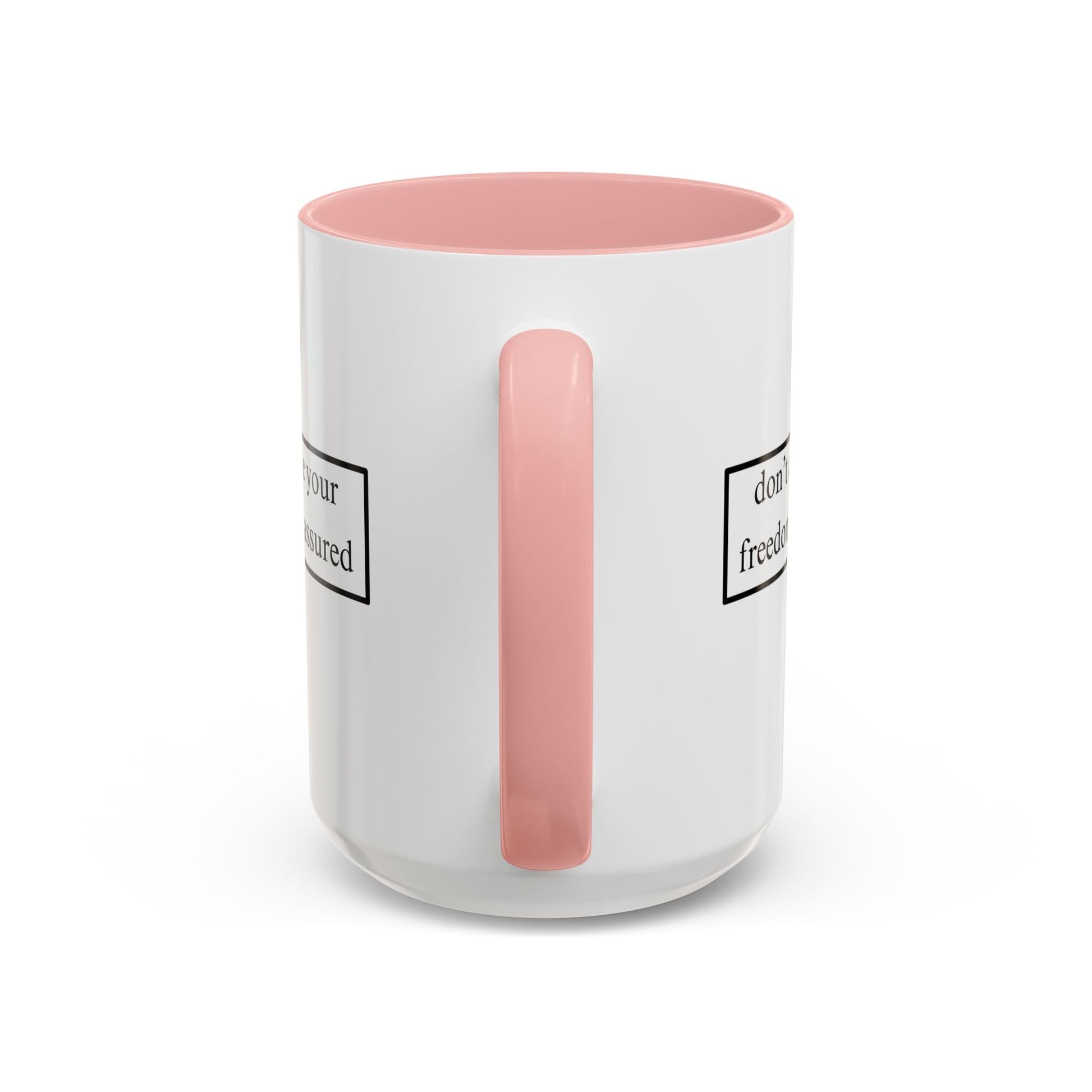 don't assume your freedoms are assured Accent Mug by cypherpunkgear – cypherpunkgear.com | Cypherpunk Merch