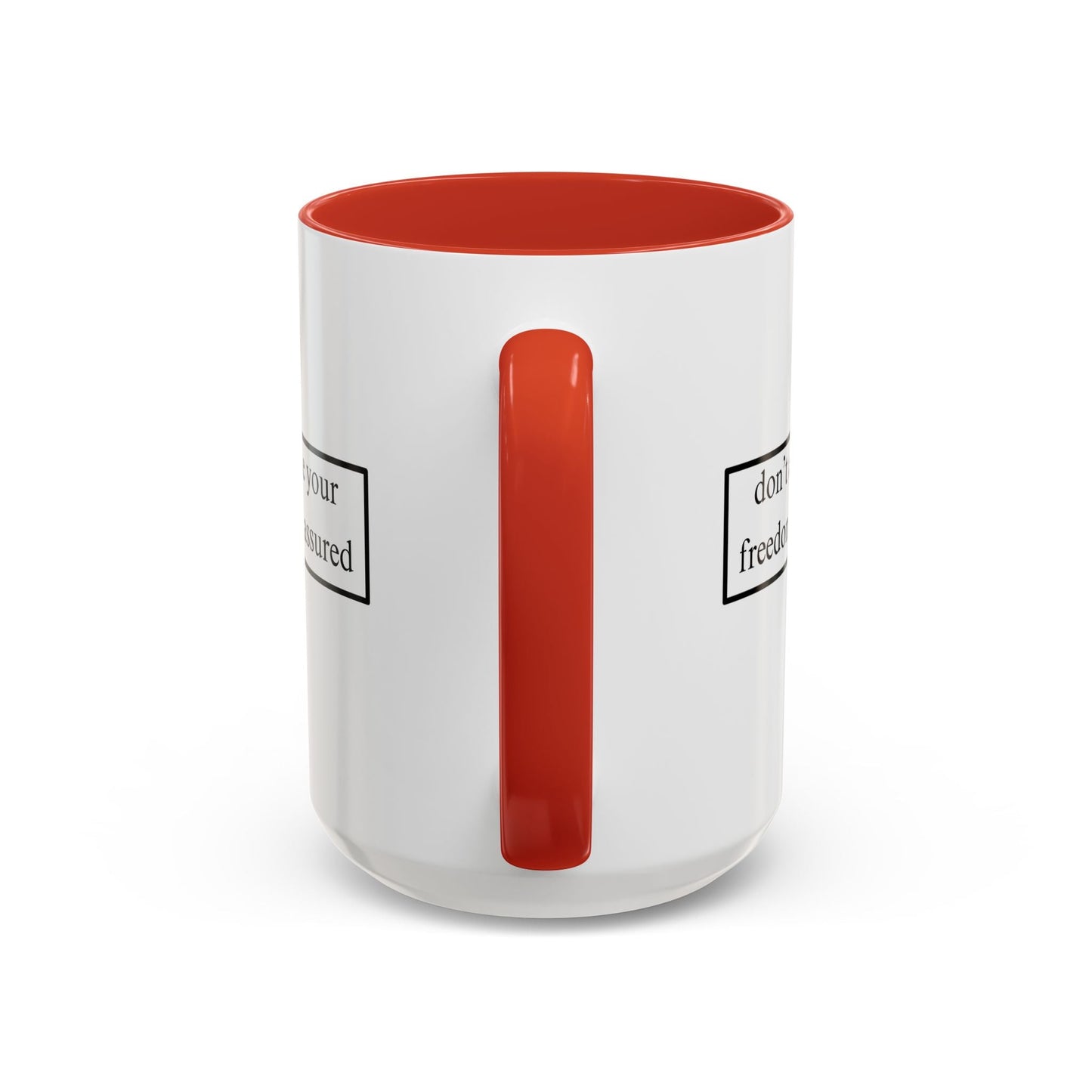 don't assume your freedoms are assured Accent Mug by cypherpunkgear – cypherpunkgear.com | Cypherpunk Merch