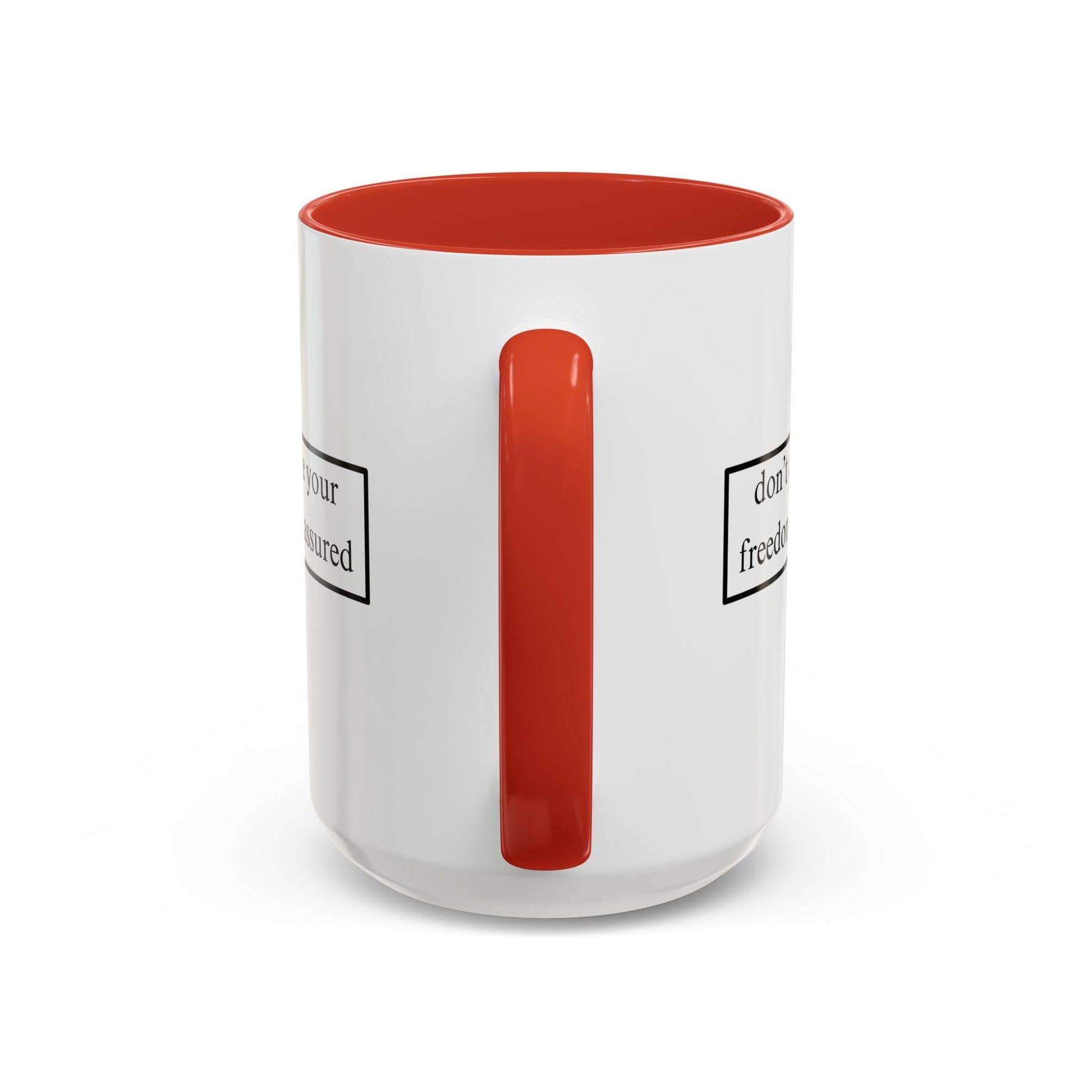 don't assume your freedoms are assured Accent Mug by cypherpunkgear – cypherpunkgear.com | Cypherpunk Merch