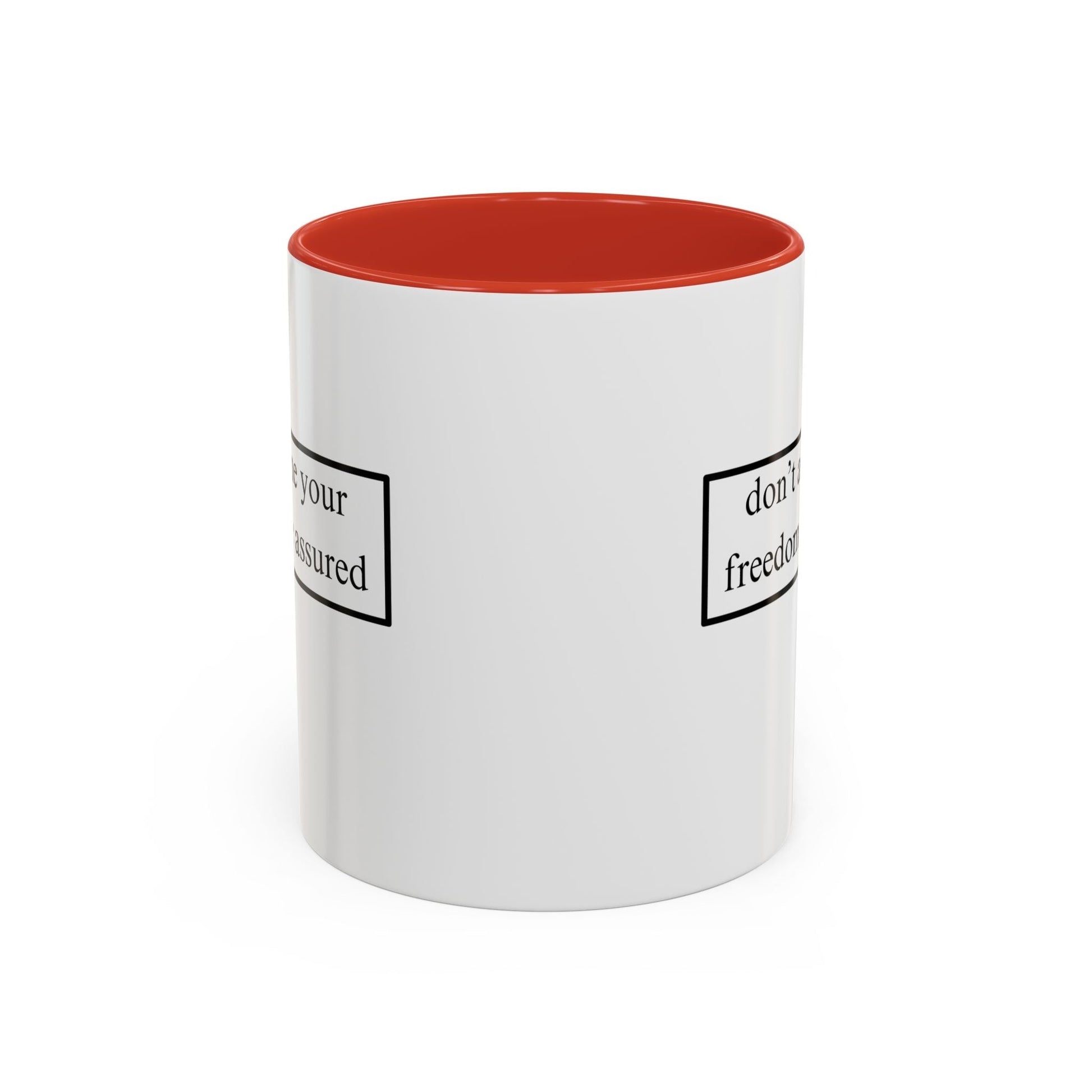 don't assume your freedoms are assured Accent Mug by cypherpunkgear – cypherpunkgear.com | Cypherpunk Merch