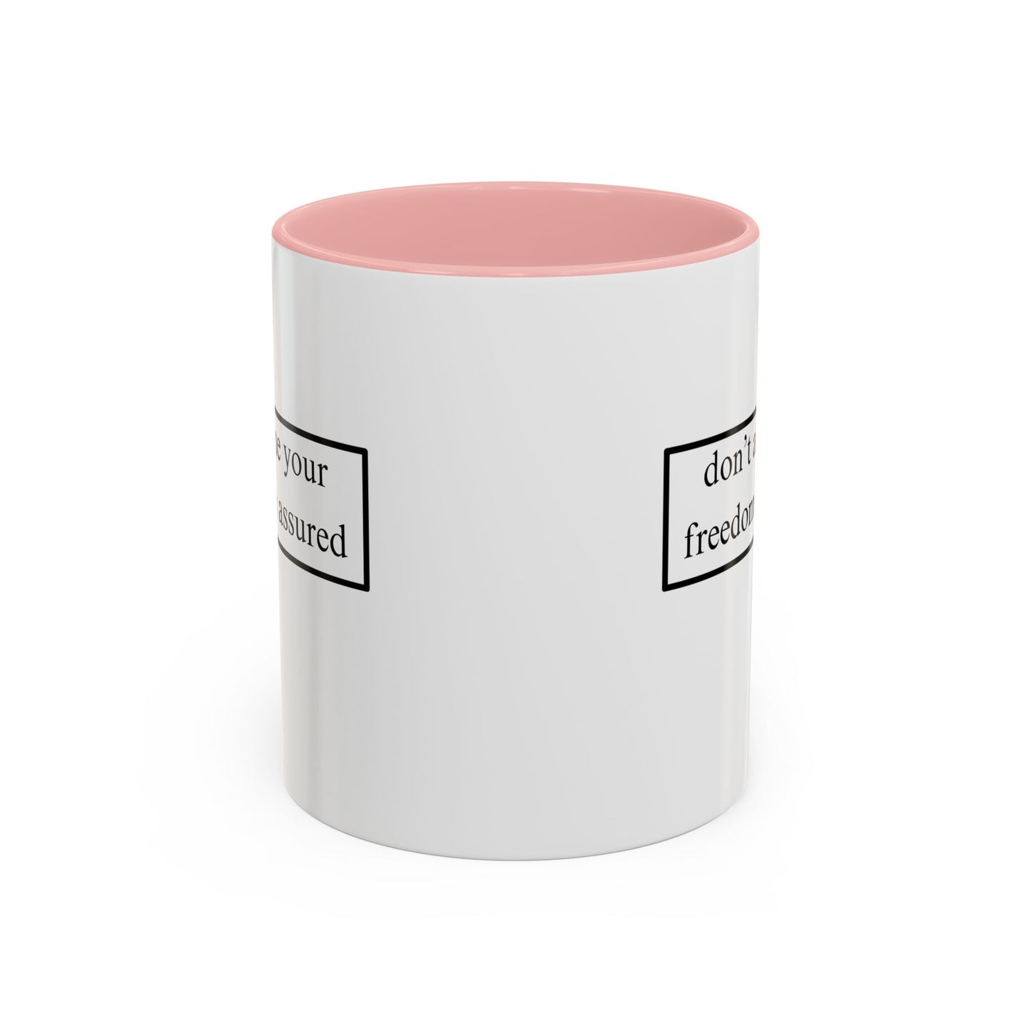 don't assume your freedoms are assured Accent Mug by cypherpunkgear – cypherpunkgear.com | Cypherpunk Merch