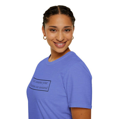 don't assume your freedoms are assured LTcolors Unisex T-Shirt by cypherpunkgear – cypherpunkgear.com | Cypherpunk Merch