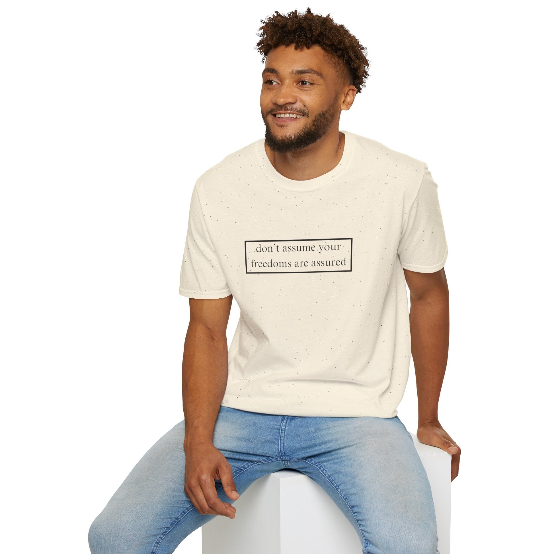 don't assume your freedoms are assured LTcolors Unisex T-Shirt by cypherpunkgear – cypherpunkgear.com | Cypherpunk Merch