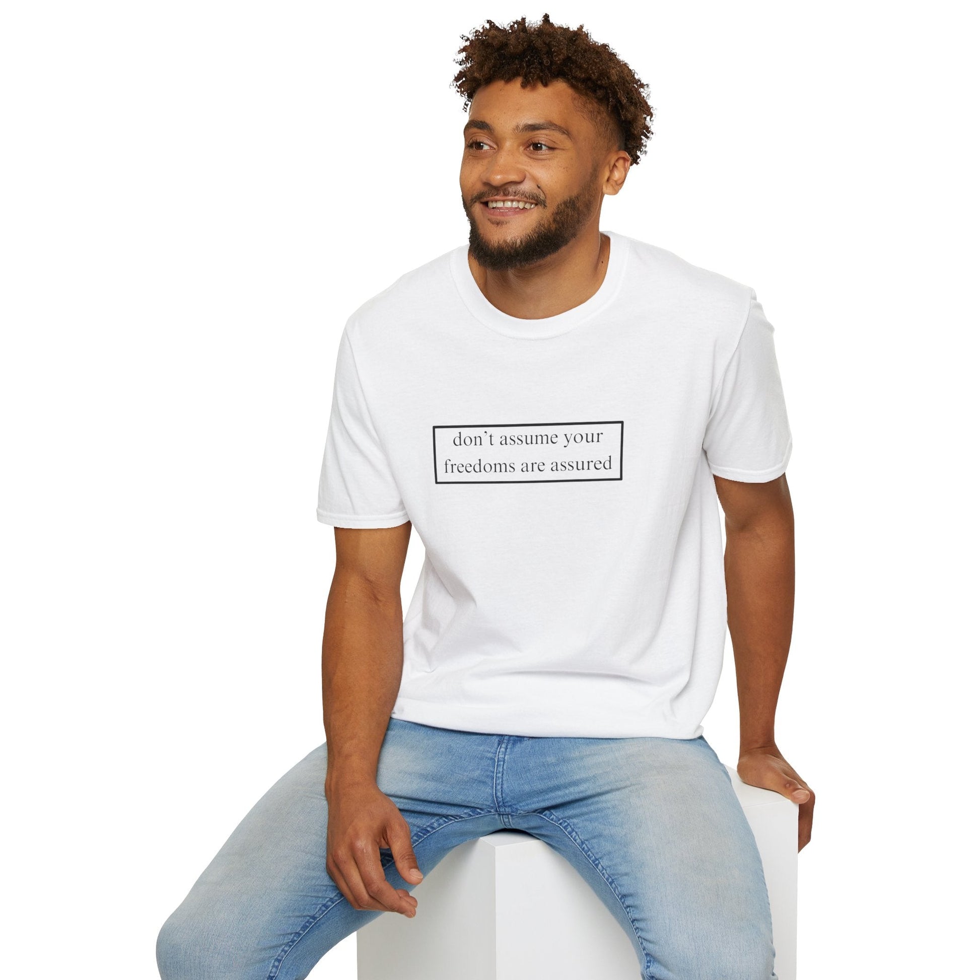don't assume your freedoms are assured LTcolors Unisex T-Shirt by cypherpunkgear – cypherpunkgear.com | Cypherpunk Merch