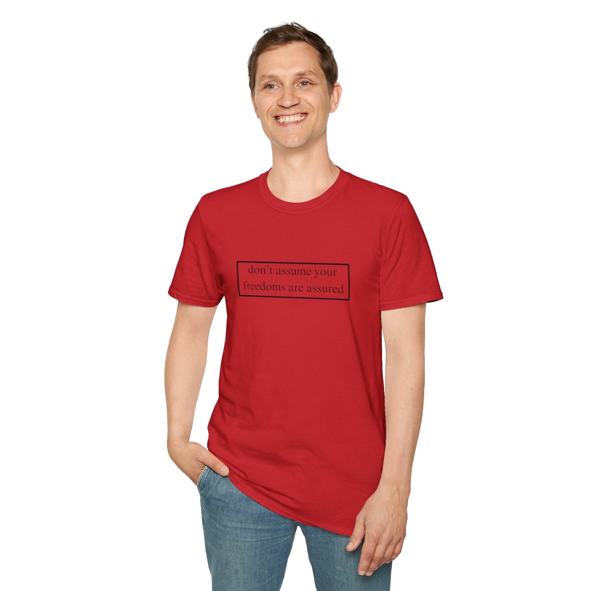 don't assume your freedoms are assured LTcolors Unisex T-Shirt by cypherpunkgear – cypherpunkgear.com | Cypherpunk Merch