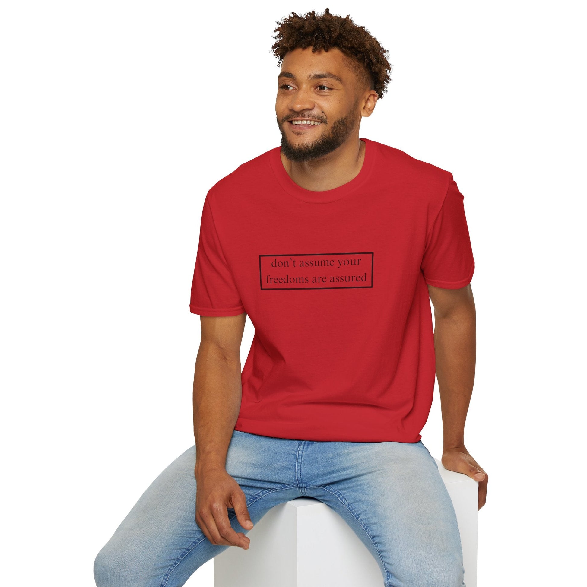 don't assume your freedoms are assured LTcolors Unisex T-Shirt by cypherpunkgear – cypherpunkgear.com | Cypherpunk Merch