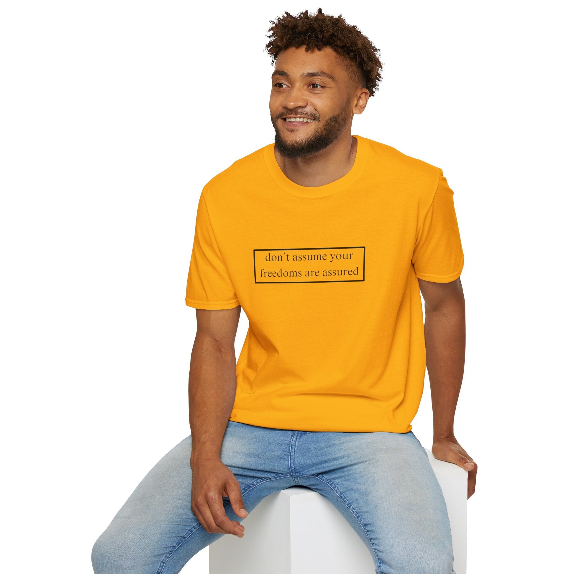 don't assume your freedoms are assured LTcolors Unisex T-Shirt by cypherpunkgear – cypherpunkgear.com | Cypherpunk Merch