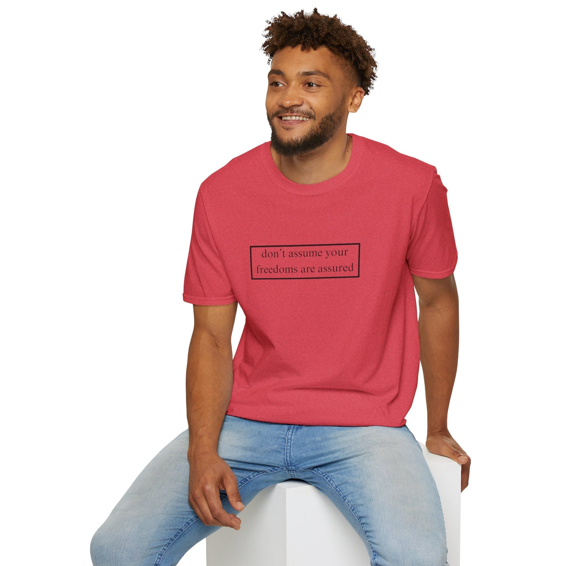 don't assume your freedoms are assured LTcolors Unisex T-Shirt by cypherpunkgear – cypherpunkgear.com | Cypherpunk Merch