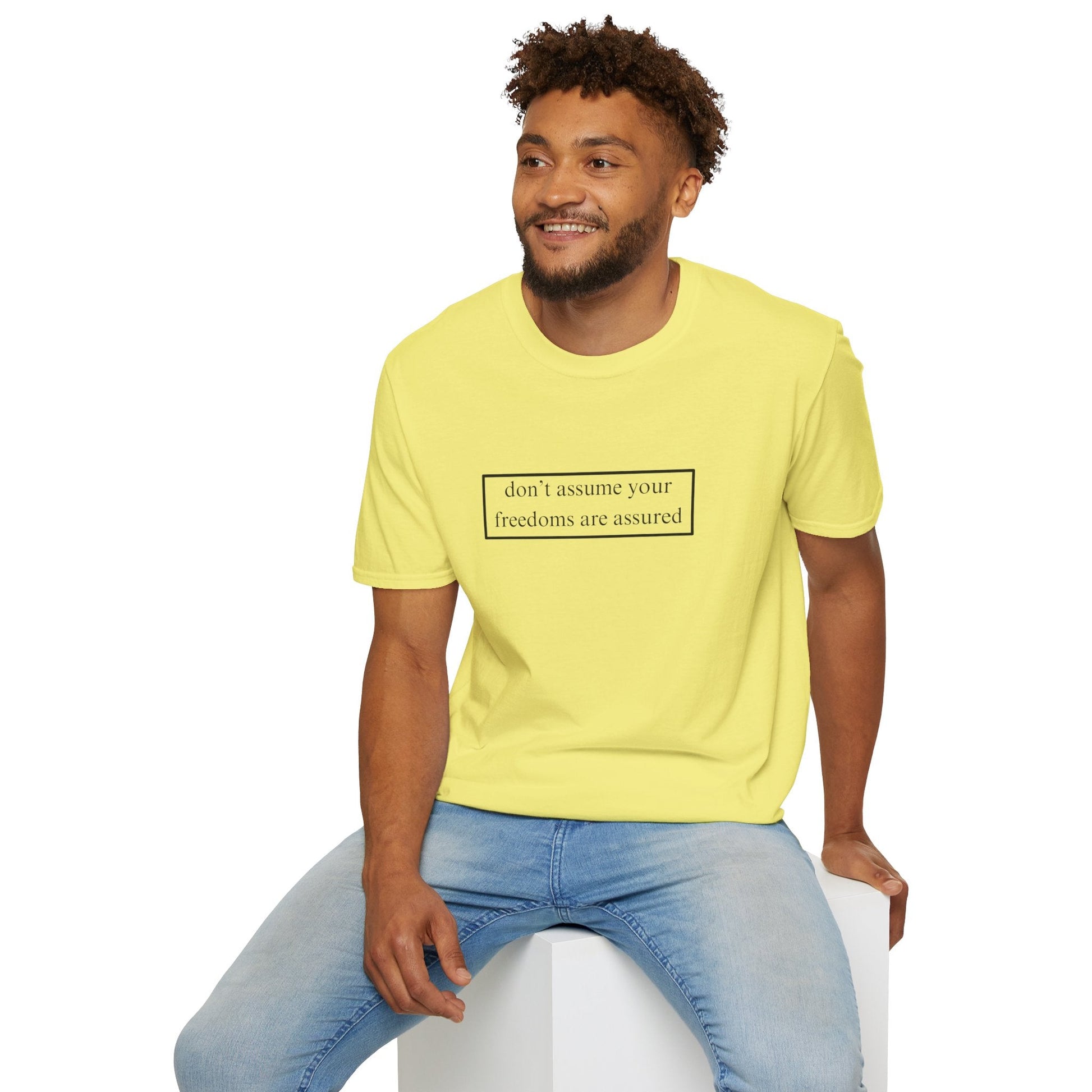 don't assume your freedoms are assured LTcolors Unisex T-Shirt by cypherpunkgear – cypherpunkgear.com | Cypherpunk Merch