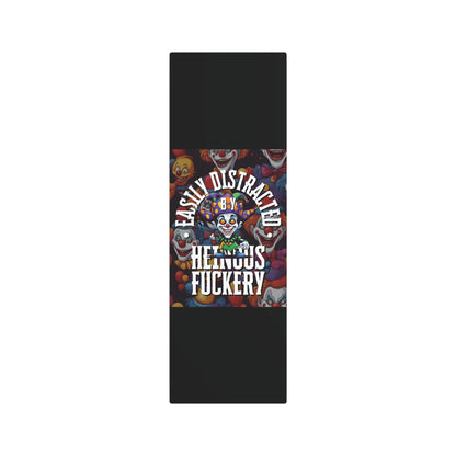 Easily Distracted by Heinous Fuckery Little Jincs Metal Art Sign by cypherpunkgear – cypherpunkgear.com | Cypherpunk Merch