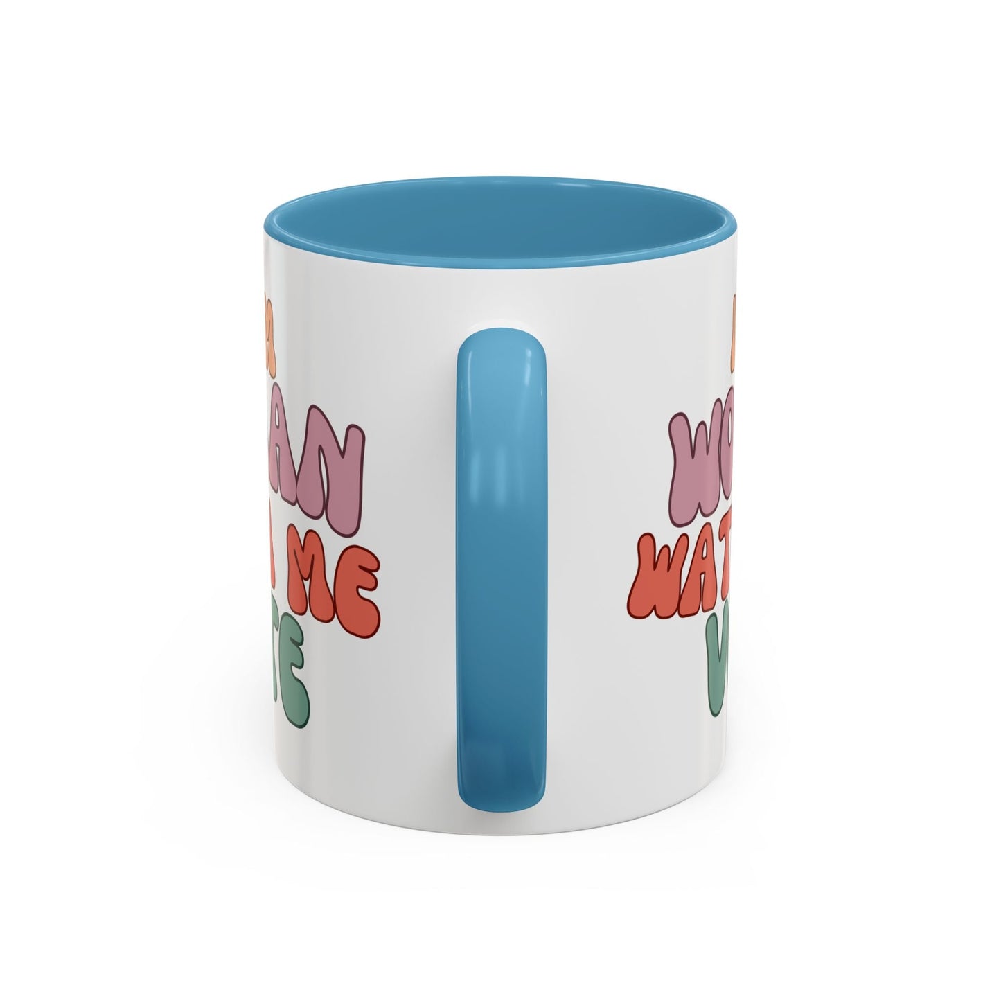 I Am Woman Watch Me Vote Accent Mug by cypherpunkgear – cypherpunkgear.com | Cypherpunk Merch