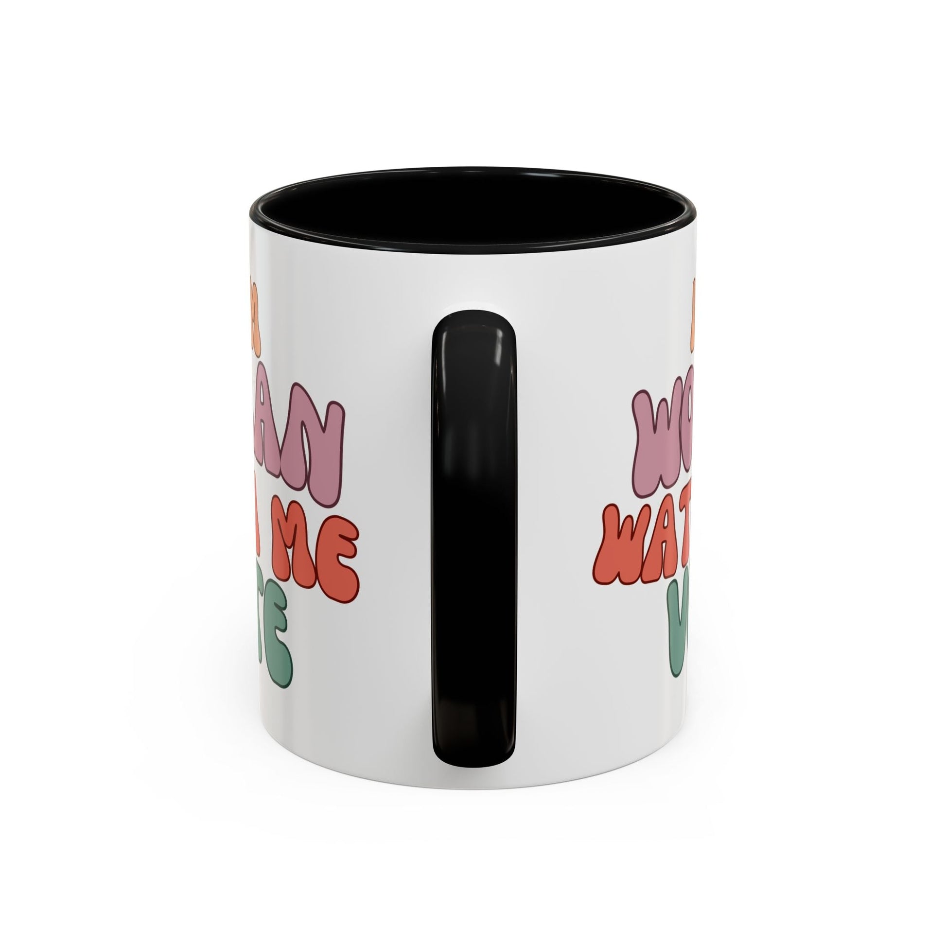 I Am Woman Watch Me Vote Accent Mug by cypherpunkgear – cypherpunkgear.com | Cypherpunk Merch