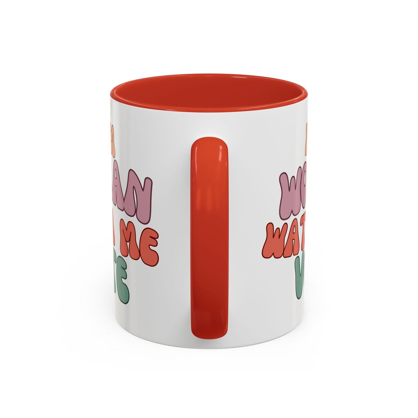 I Am Woman Watch Me Vote Accent Mug by cypherpunkgear – cypherpunkgear.com | Cypherpunk Merch