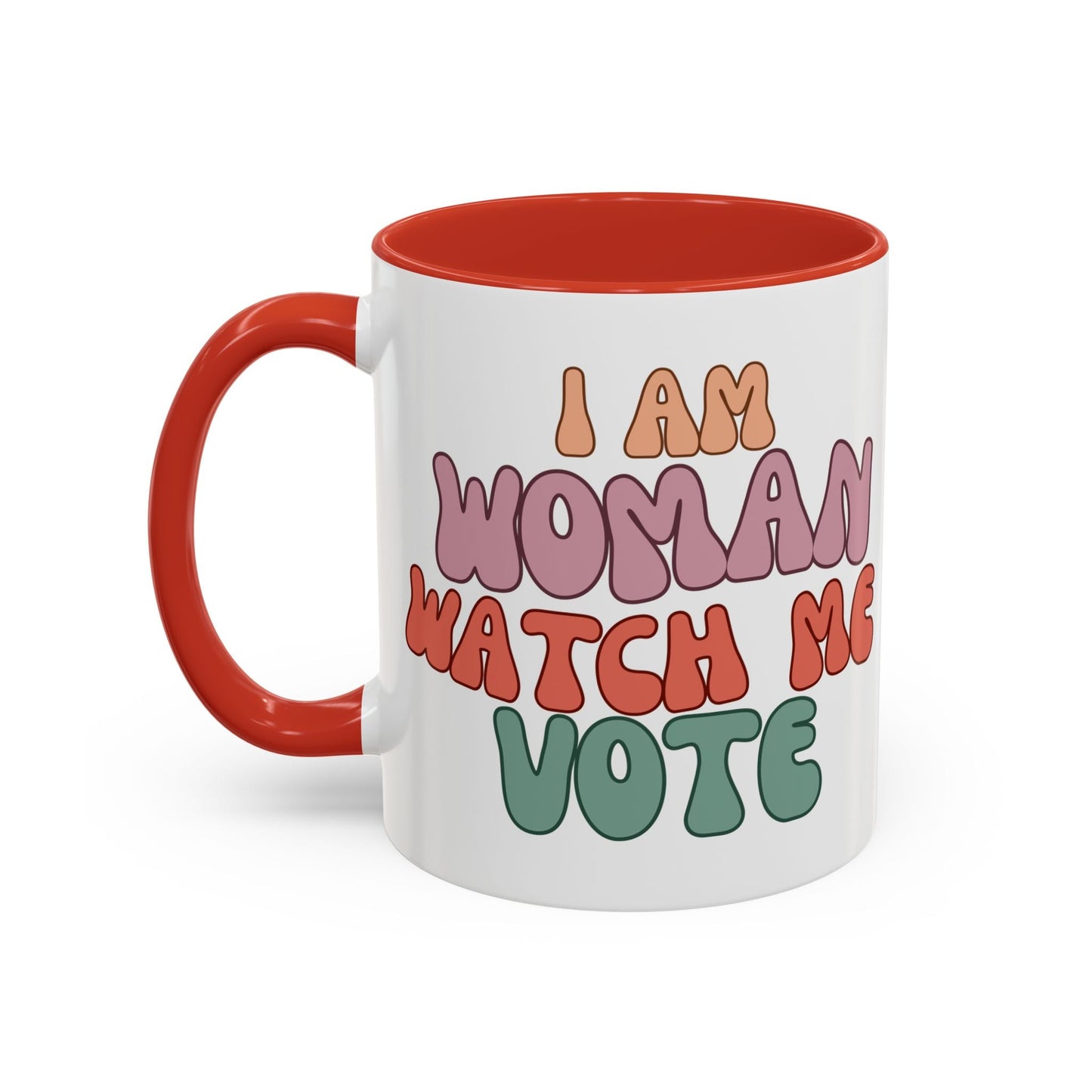 I Am Woman Watch Me Vote Accent Mug by cypherpunkgear – cypherpunkgear.com | Cypherpunk Merch