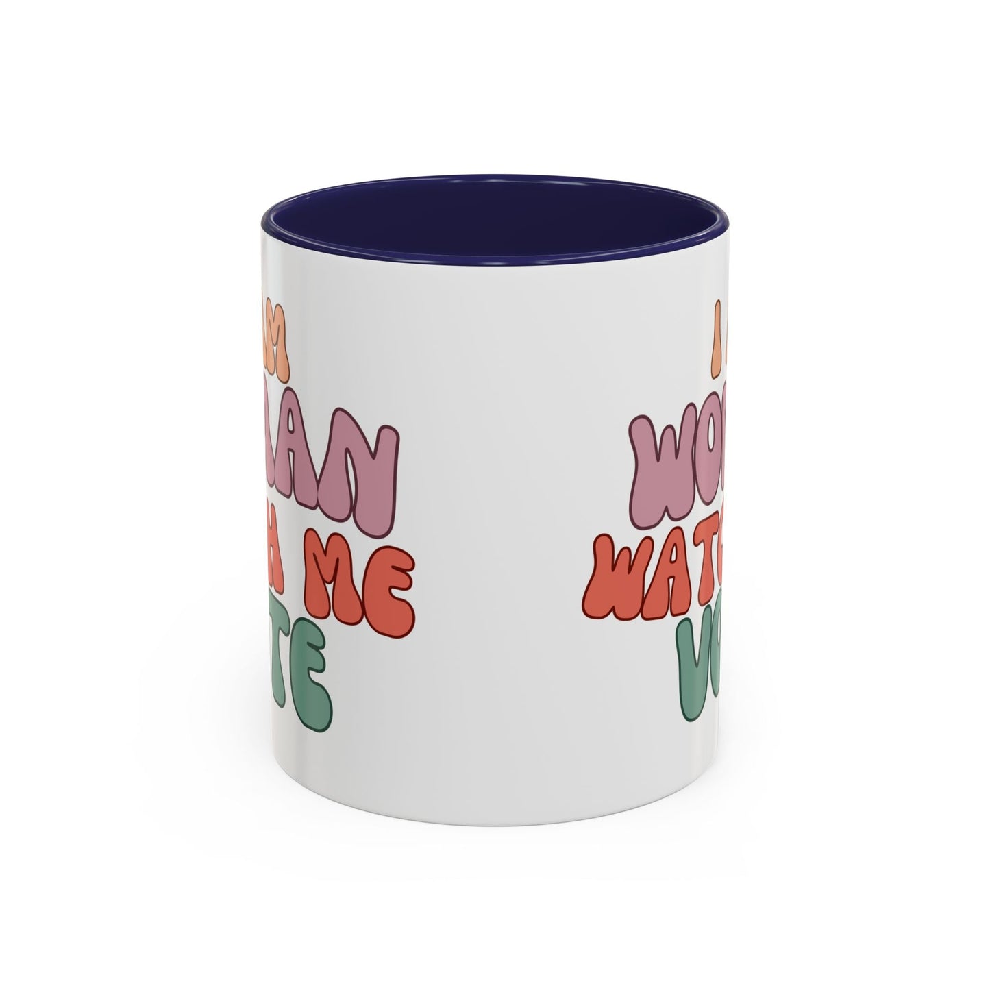 I Am Woman Watch Me Vote Accent Mug by cypherpunkgear – cypherpunkgear.com | Cypherpunk Merch