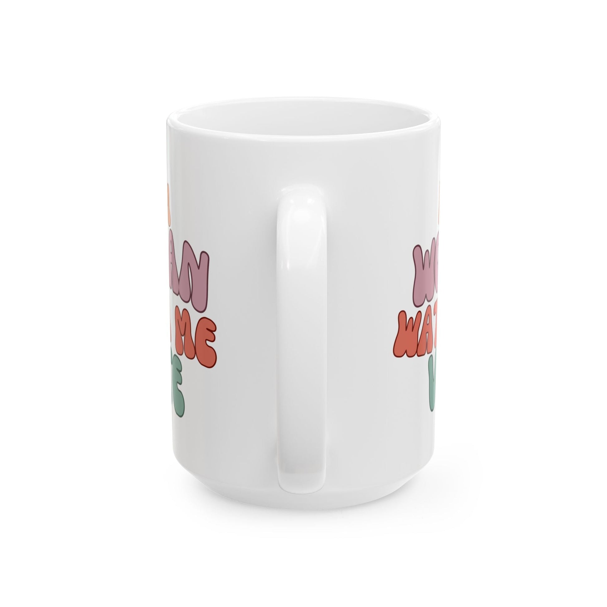 I Am Woman Watch Me Vote Ceramic Mug by cypherpunkgear – cypherpunkgear.com | Cypherpunk Merch
