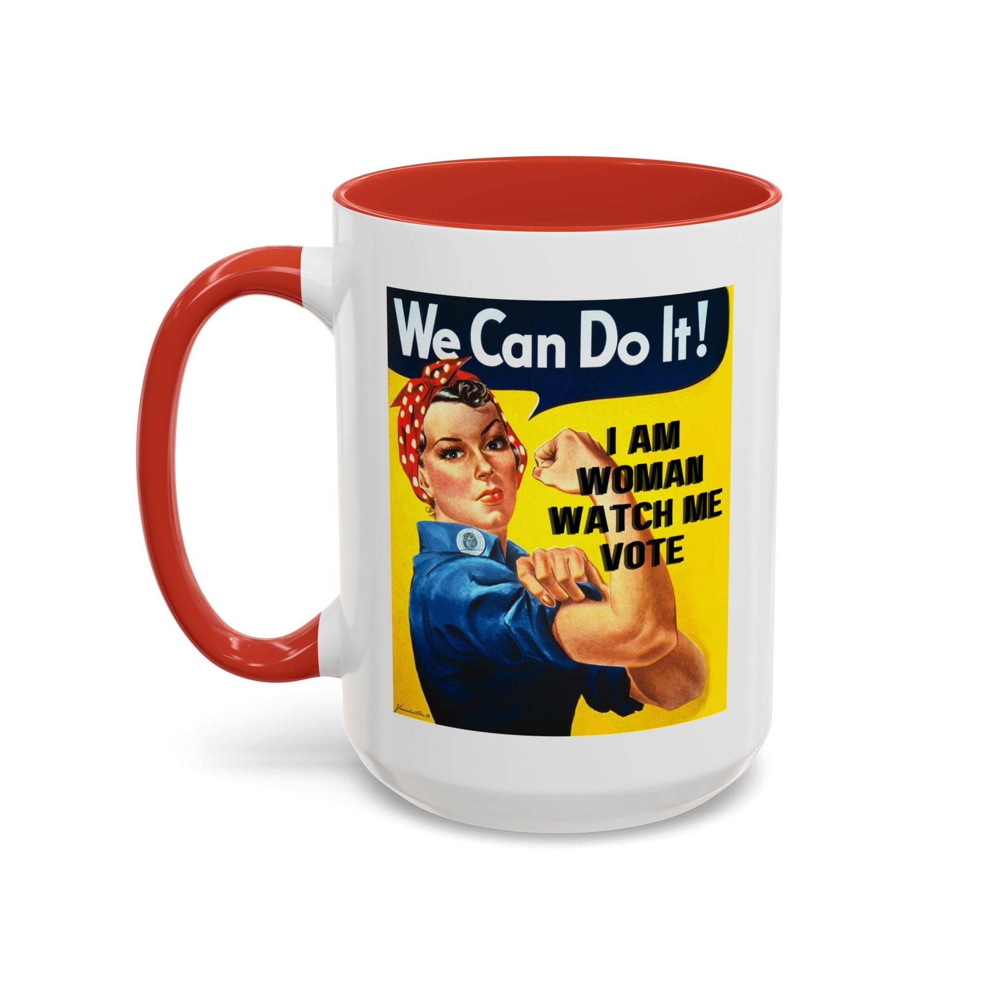 I Am Woman Watch Me Vote Rosie Accent Mug by cypherpunkgear – cypherpunkgear.com | Cypherpunk Merch