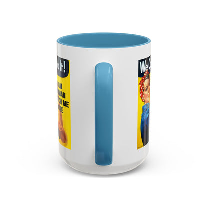 I Am Woman Watch Me Vote Rosie Accent Mug by cypherpunkgear – cypherpunkgear.com | Cypherpunk Merch