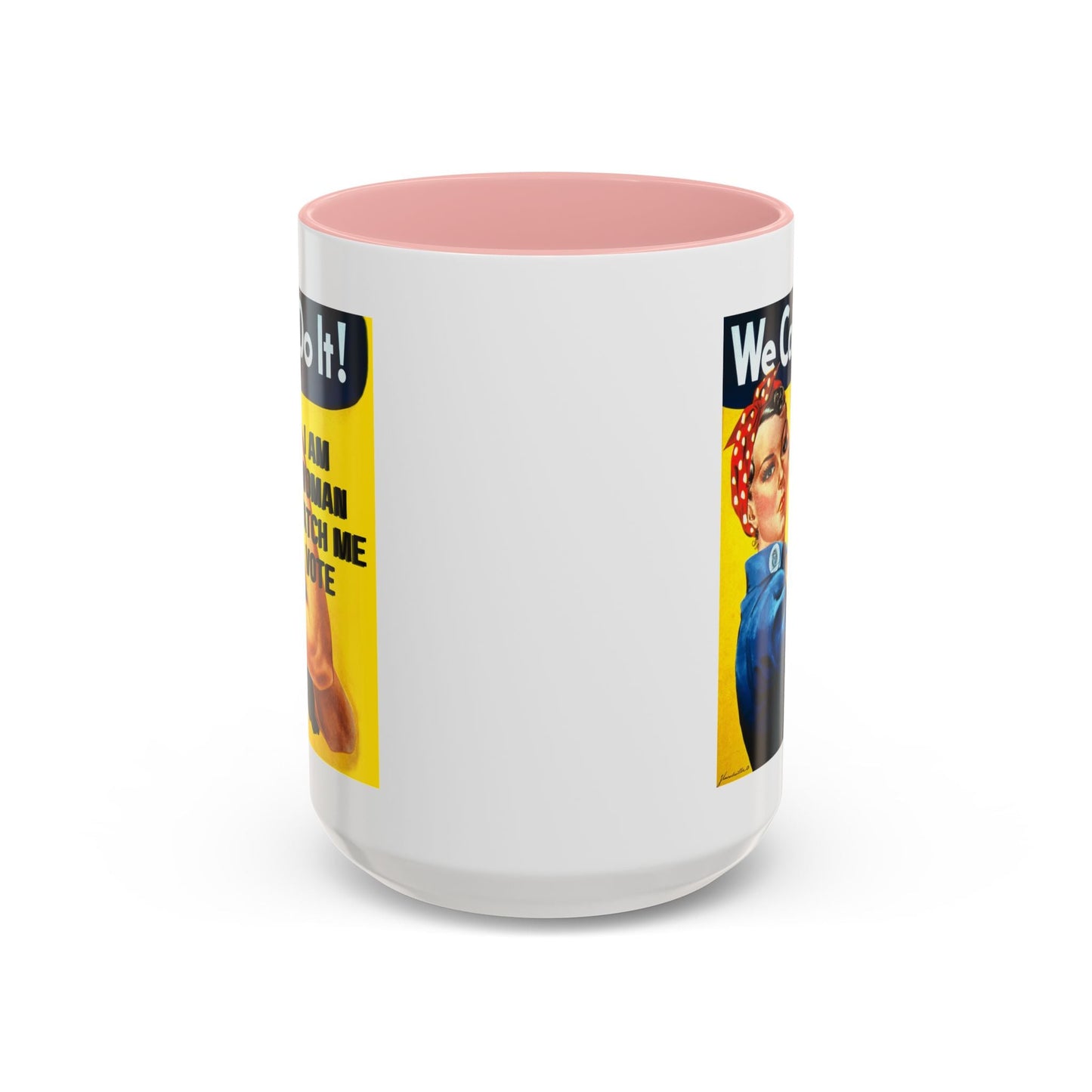 I Am Woman Watch Me Vote Rosie Accent Mug by cypherpunkgear – cypherpunkgear.com | Cypherpunk Merch