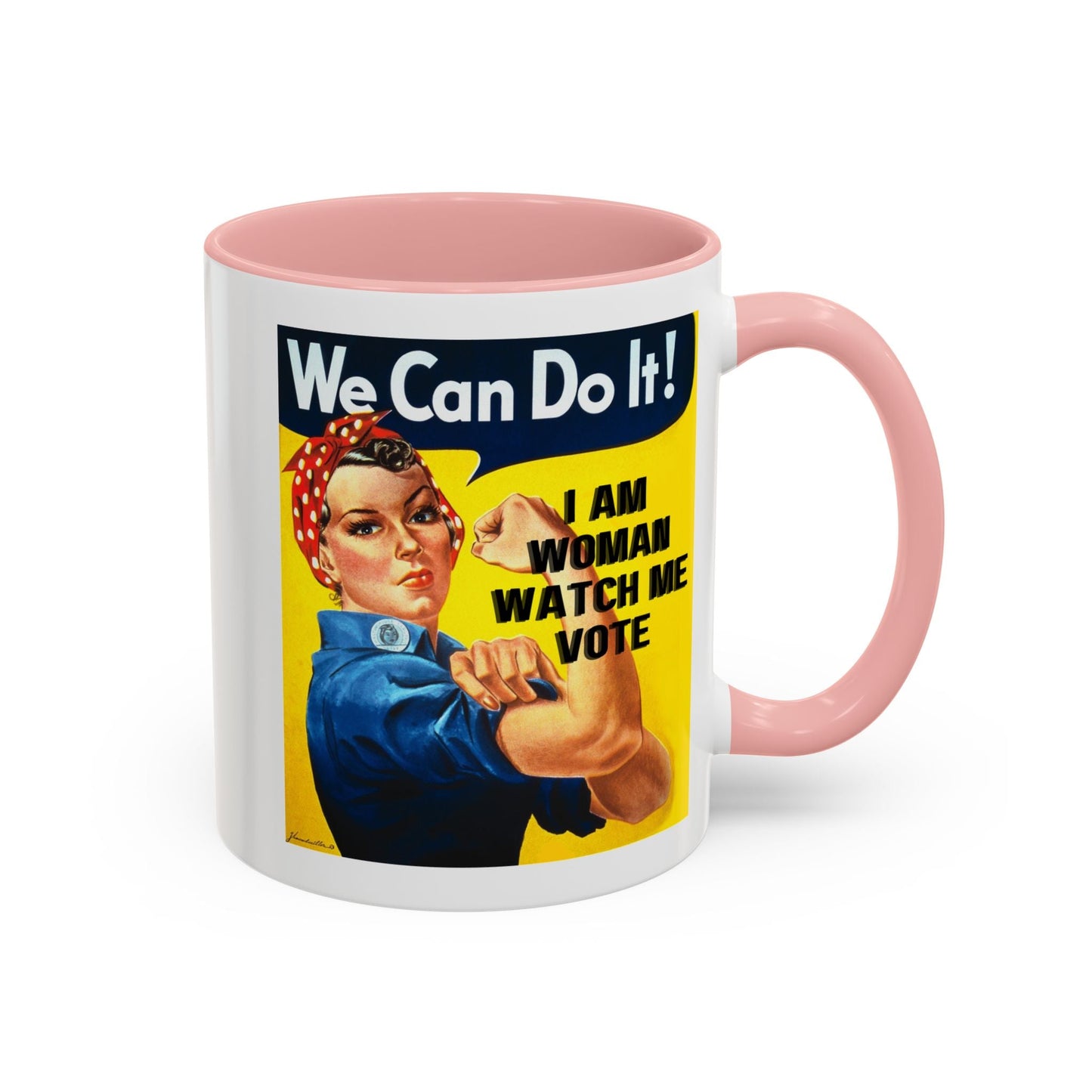 I Am Woman Watch Me Vote Rosie Accent Mug by cypherpunkgear – cypherpunkgear.com | Cypherpunk Merch