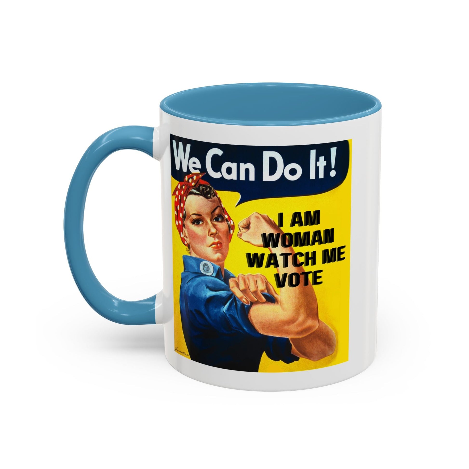 I Am Woman Watch Me Vote Rosie Accent Mug by cypherpunkgear – cypherpunkgear.com | Cypherpunk Merch