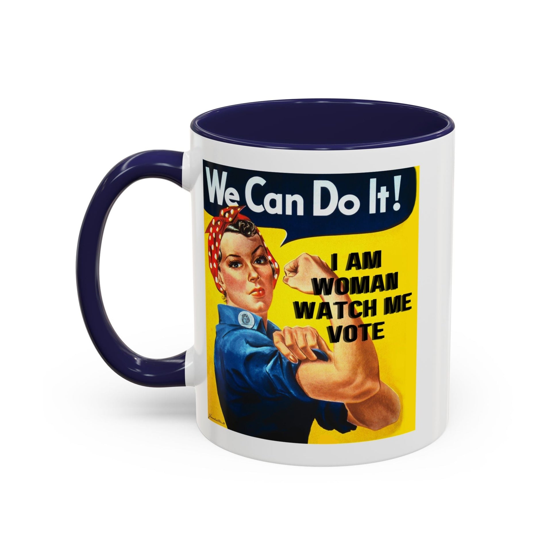 I Am Woman Watch Me Vote Rosie Accent Mug by cypherpunkgear – cypherpunkgear.com | Cypherpunk Merch