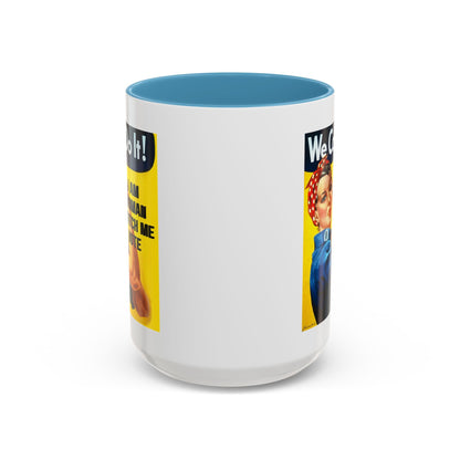 I Am Woman Watch Me Vote Rosie Accent Mug by cypherpunkgear – cypherpunkgear.com | Cypherpunk Merch