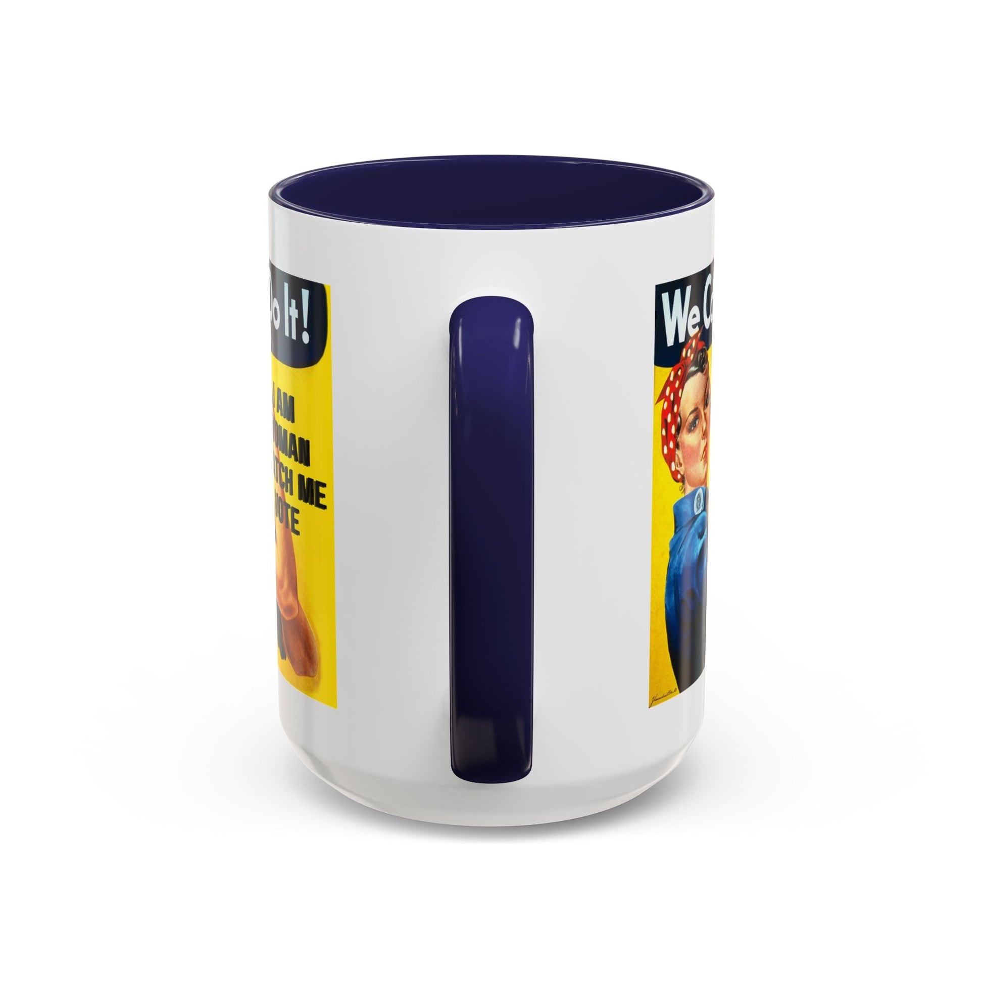 I Am Woman Watch Me Vote Rosie Accent Mug by cypherpunkgear – cypherpunkgear.com | Cypherpunk Merch