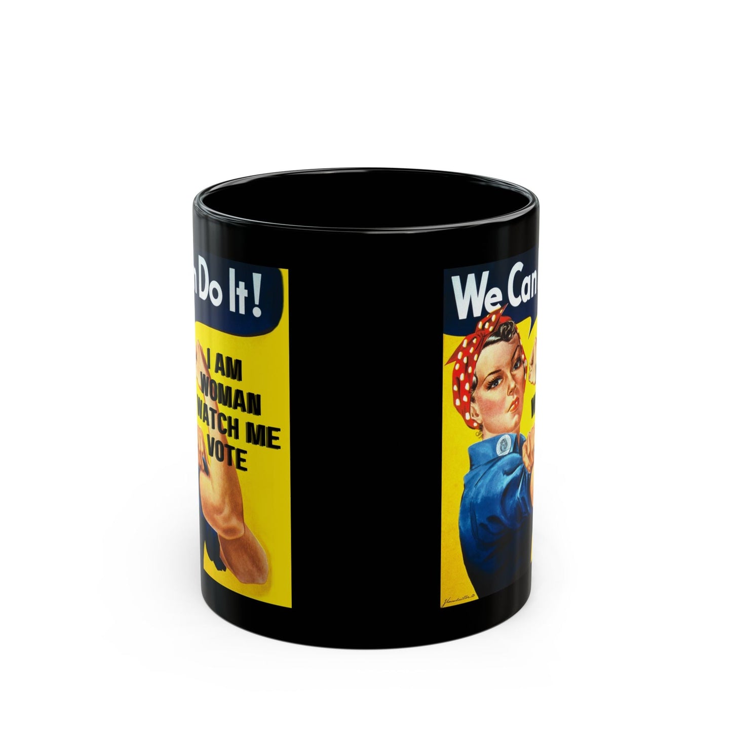 I Am Woman Watch Me Vote Rosie Black Mug by cypherpunkgear – cypherpunkgear.com | Cypherpunk Merch
