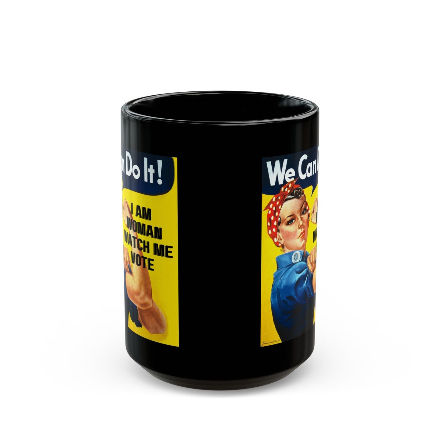 I Am Woman Watch Me Vote Rosie Black Mug by cypherpunkgear – cypherpunkgear.com | Cypherpunk Merch