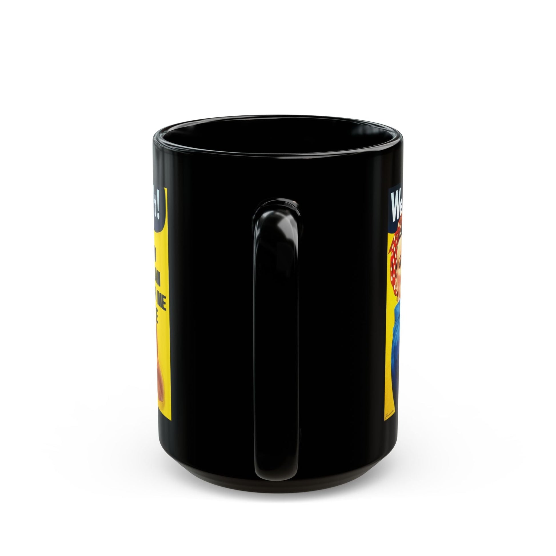 I Am Woman Watch Me Vote Rosie Black Mug by cypherpunkgear – cypherpunkgear.com | Cypherpunk Merch