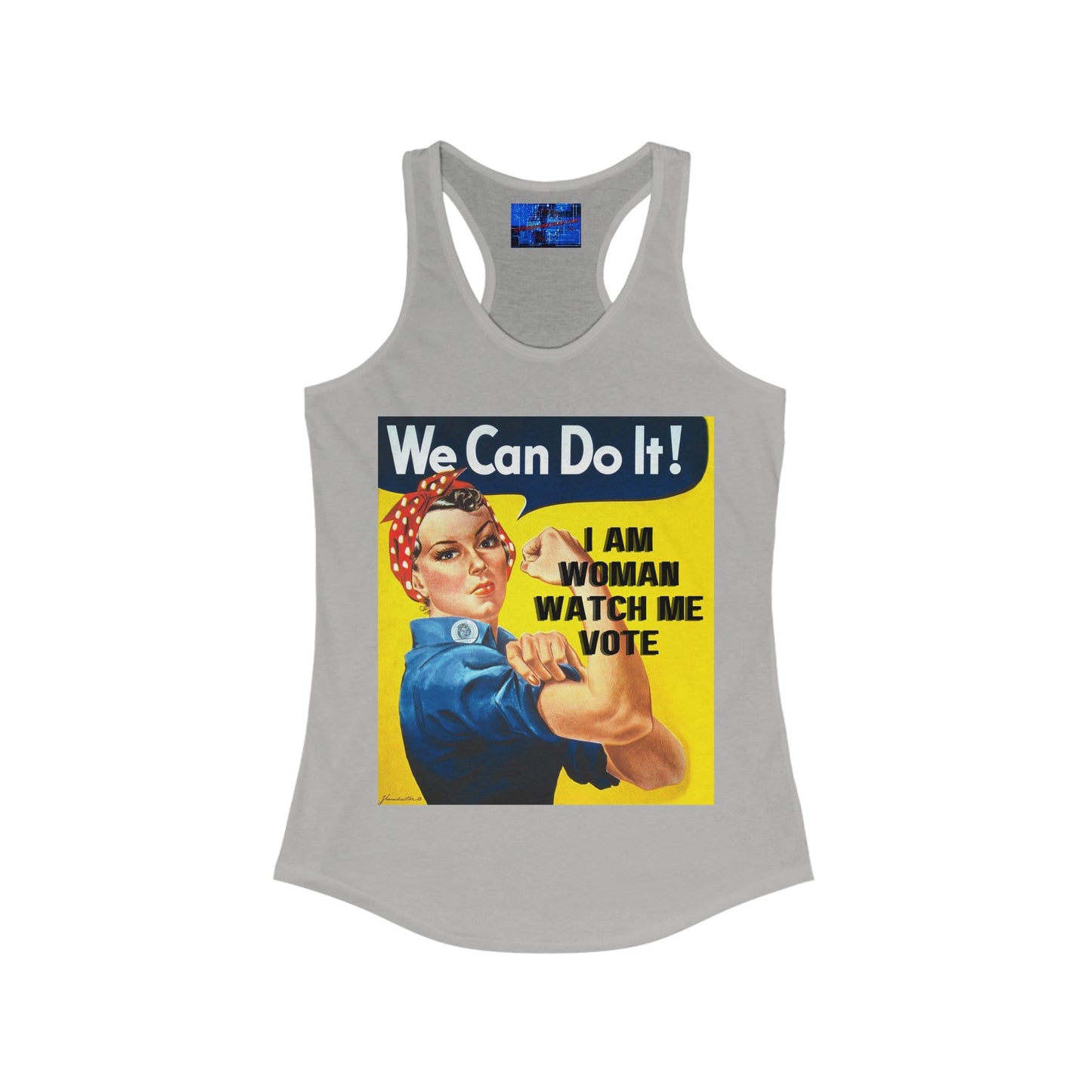 I Am Woman Watch Me Vote Rosie Women's Racerback Tank Top by cypherpunkgear – cypherpunkgear.com | Cypherpunk Merch