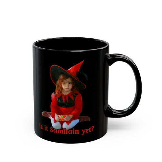 Is it Samhain yet? Black Mug by cypherpunkgear – cypherpunkgear.com | Cypherpunk Merch