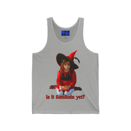 Is it Samhain yet? Unisex Jersey Tank Top by cypherpunkgear – cypherpunkgear.com | Cypherpunk Merch